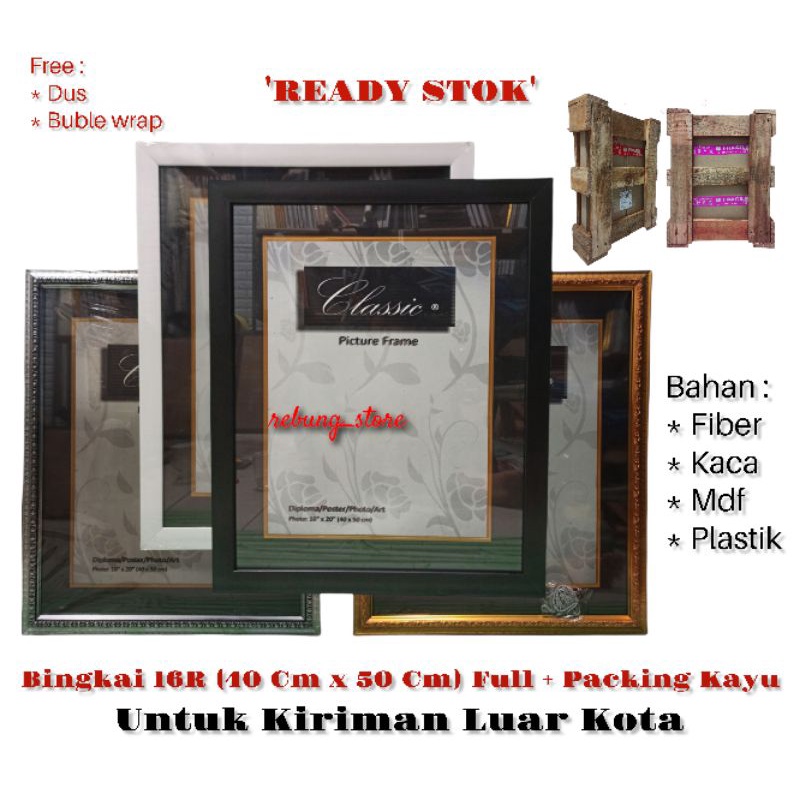 Bingkai / Frame / Pigura 16R (40 Cm x 50 Cm) Full + Packing Kayu Untuk Pengiriman Ke Luar Kota