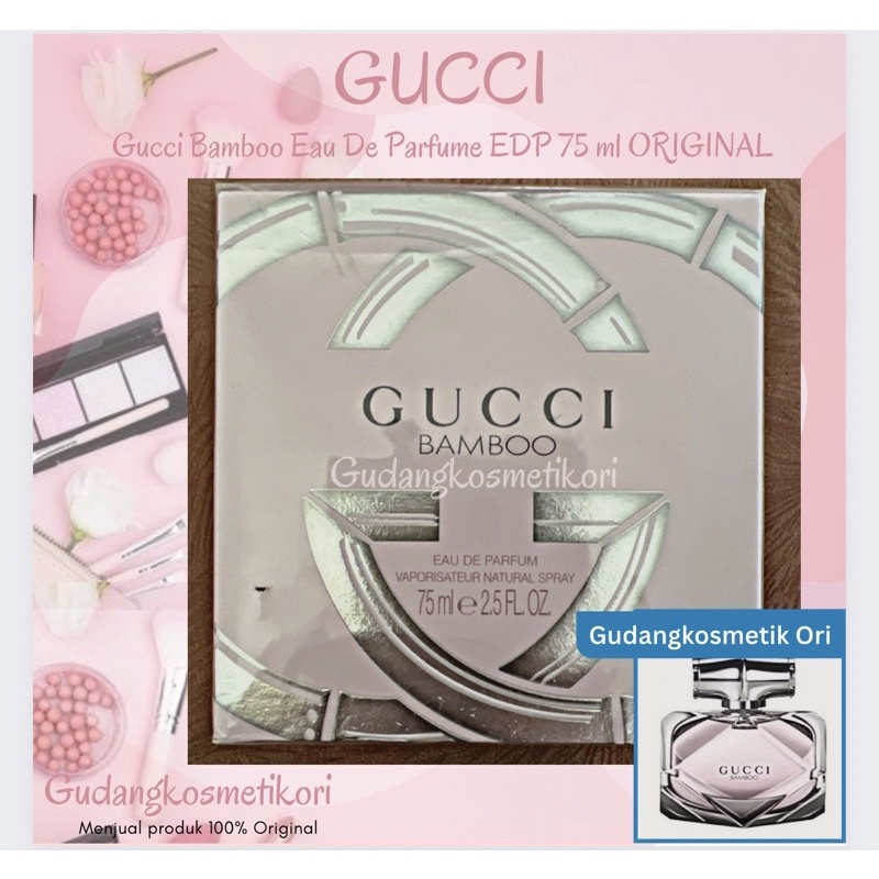 Gucci Bamboo Eau De Parfume EDP 75 ml ORIGINAL