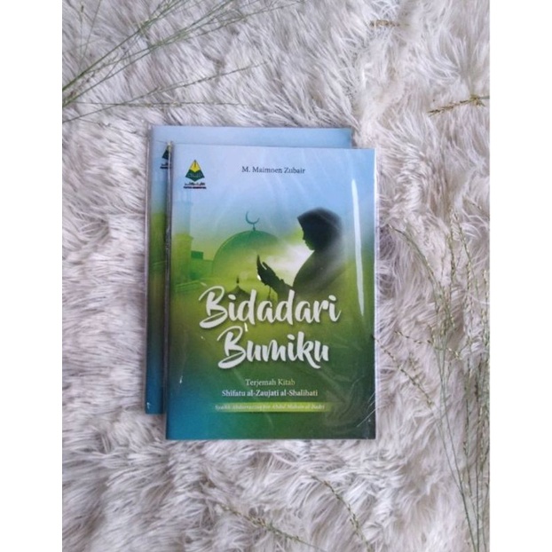 Bidadari Bumiku Terjemah Shifatus Zaujah Sholikhah