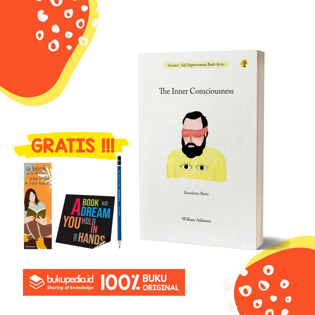 

Buku The Inner Consciousness - Kesadaran Batin - Bright Publisher ( Bonus pensil 2b, Bookmark)