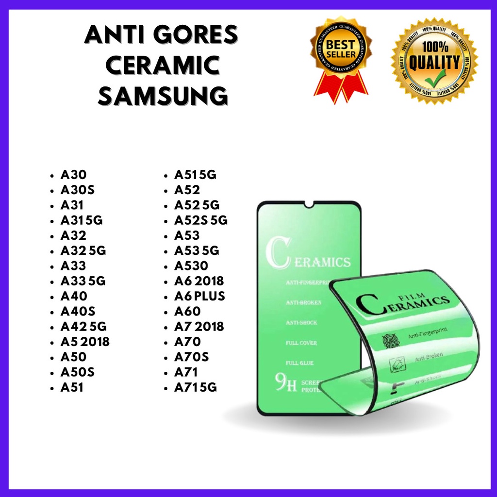 TEMPERED GLASS CERAMIC - SAMSUNG A30-A30S-A31-A31 5G-A32-A32 5G-A33-A33 5G-A40-A40S-A42 5G-A5 2018-A50-A50S-A51-A51 5G-A52-A52 5G-A52S 5G-A53-A53 5G-A530-A6 2018-A6 PLUS-A60-A7 2018-A70-A70S-A71-A71 5G (HOKKY ACC)