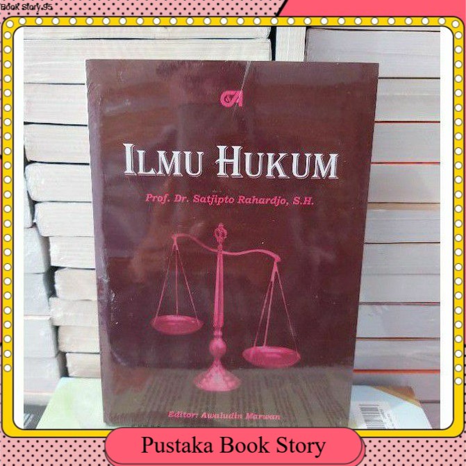 

ILMU HUKUM BY SUJIPTO RAHARJO