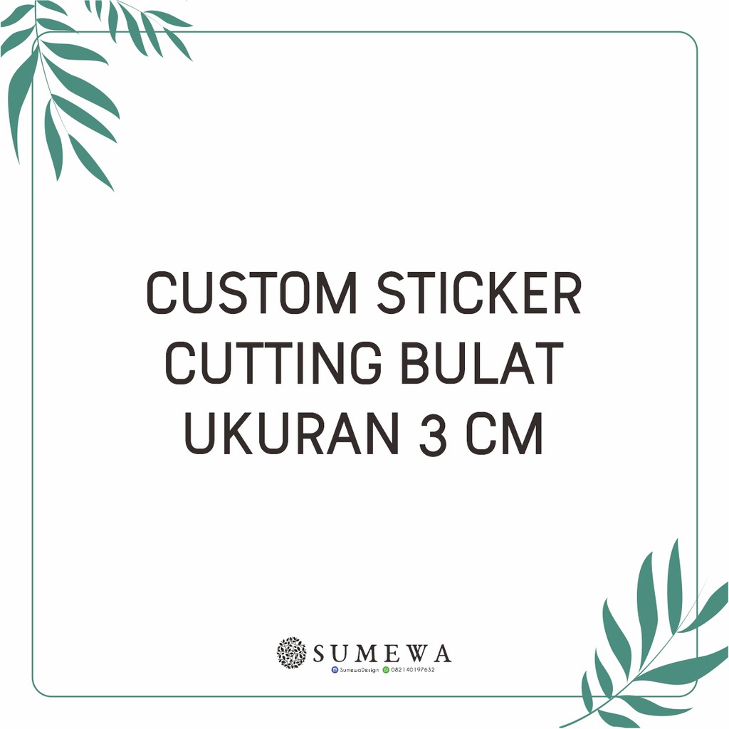 

Custom Sticker Cutting Bulat Diameter 3 cm