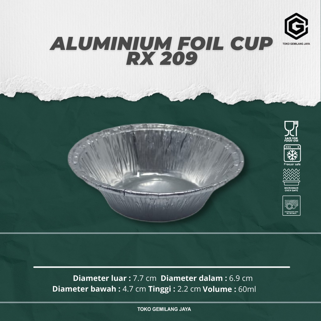 ALUMUNIUM FOIL CUP RX 209 / ALUMUNIUM FOIL TRAY