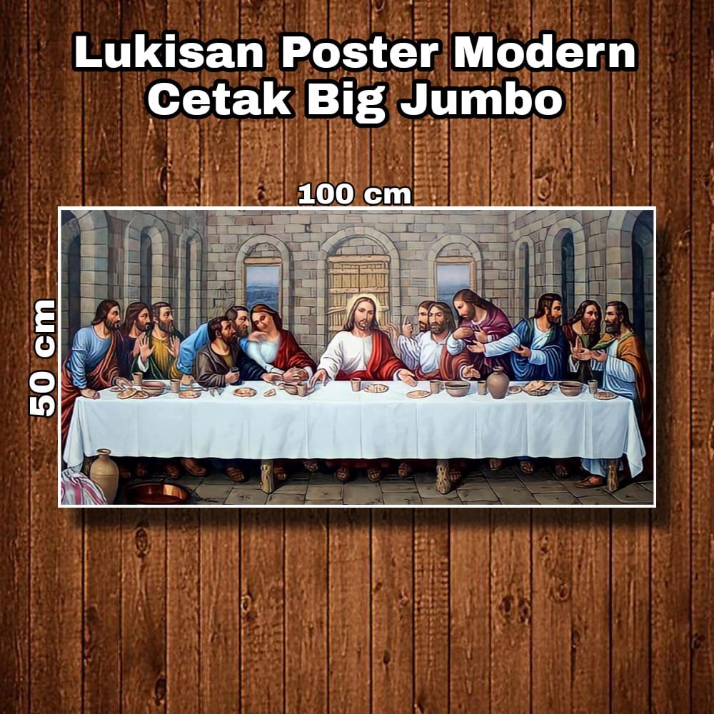 Lukisan Poster Cetak Big Jumbo Foto Perjamuan Kudus Terakhir Tuhan Yesus Ukuran 100 x 50 cm Hiasan D