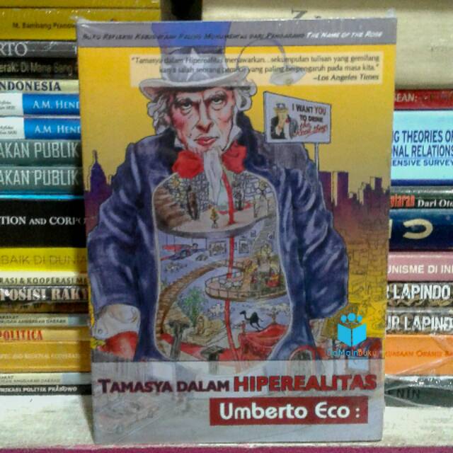 judul:tamasya dalam HIPEREALITAS
 Oleh Umberto Eco