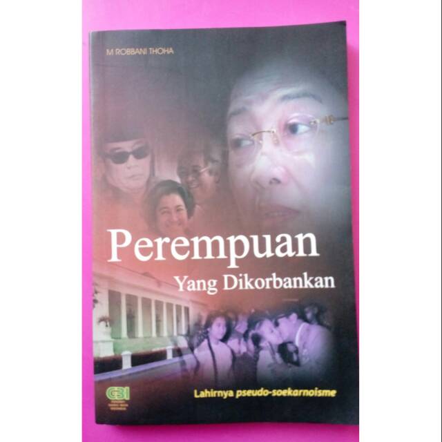Buku Perempuan Yang dikorbankan ( M Robbani Thoha )