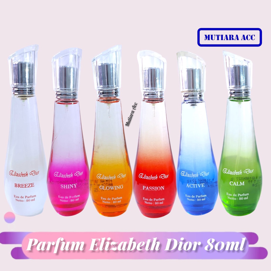 PARFUM ELIZABETH DIOR 80ml EAU DE PARFUM BPOM Parfum Berkualitas