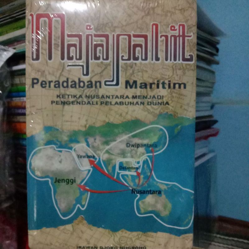 Majapahit Peradaban Maritim Ketika Nusantara Menjadi Pengendali Pelabuhan Dunia