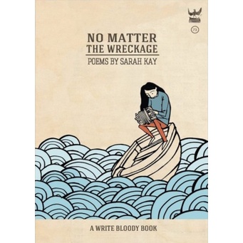 No Matter the Wreckage - Sarah Kay (English)