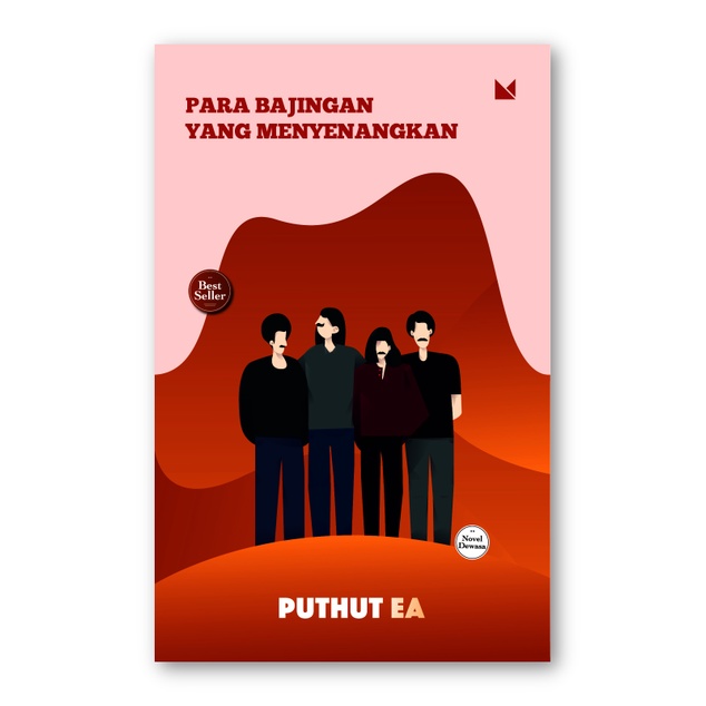 Buku Para Bajingan yang Menyenangkan oleh Puthut EA