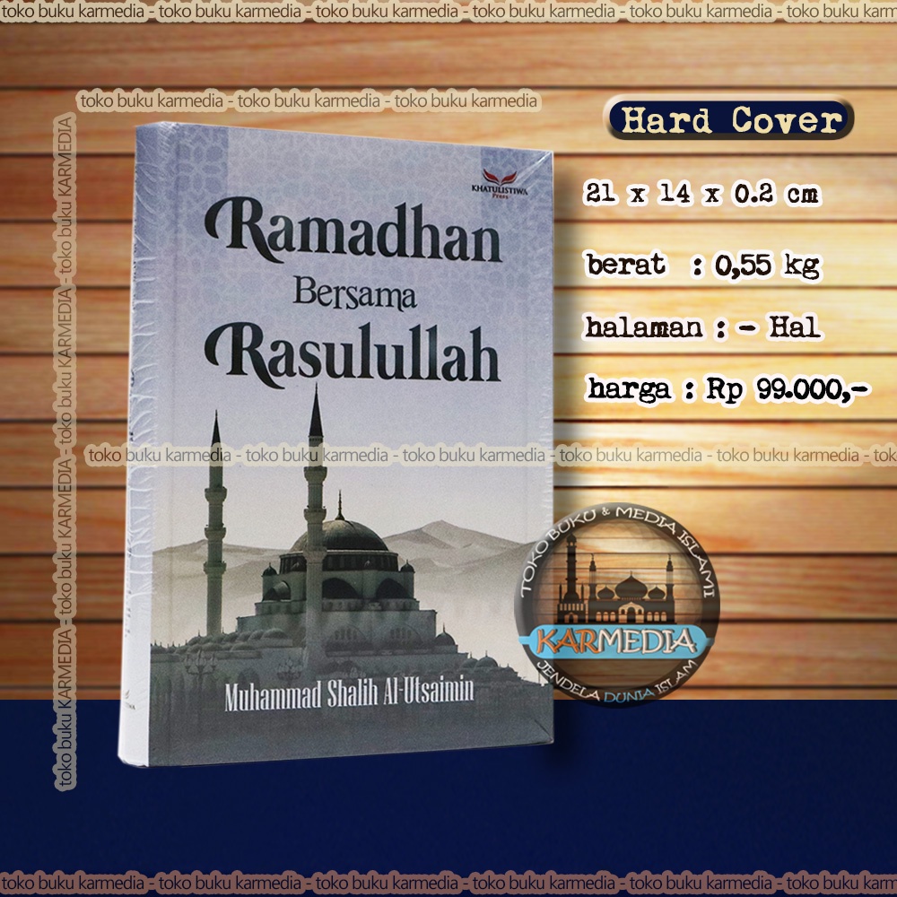 Ramadhan Bersama Rasulullah - Muhammad Shalih Al Utsaimin - Ramadan bersama rasulullah Khatulistiwa 