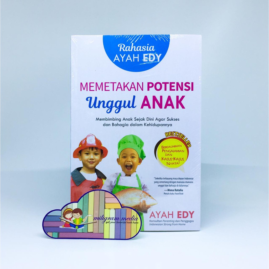 RAHASIA AYAH EDY MEMETAKAN POTENSI UNGGUL ANAK