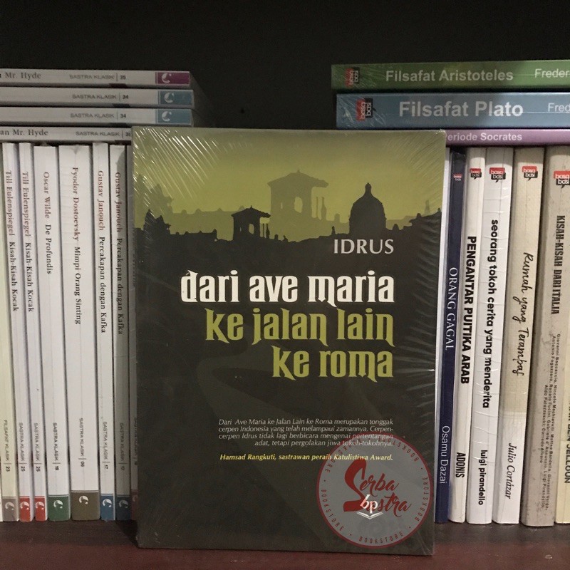 Dari Ave Maria ke Jalan Lain ke Roma - Idrus - BP
