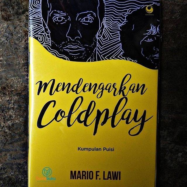 Mendengarkan Coldplay - Mario F. Lawi