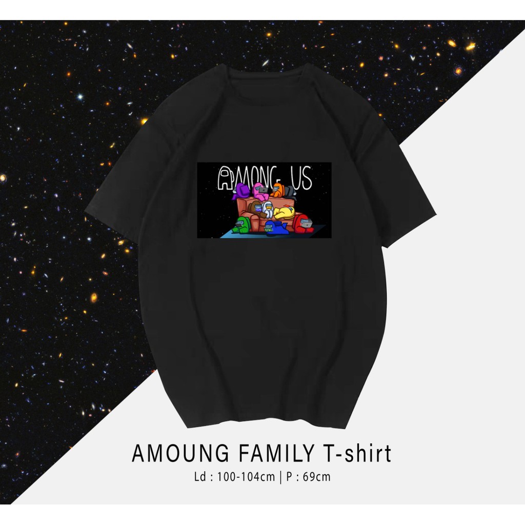 AMONG US FAM LUCU   / TERMURAH BAJU KAOS KATUN WANITA/ PRIA UNISEX LENGAN PENDEK / TUMBLR TEE