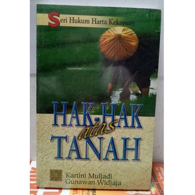 Buku Seri Hukum Harta Kekayaan HAK-HAK ATAS TANAH. (ASLI) gunawan widjaja