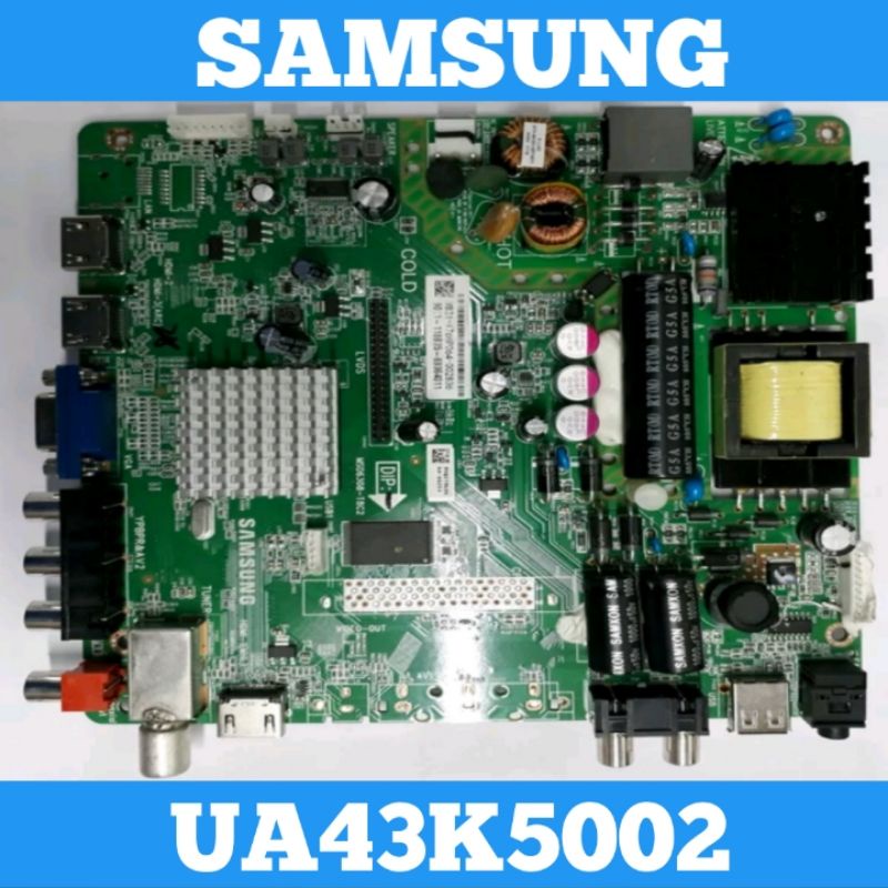 Mainboard TV SAMSUNG UA43K5002 Mainboard TV LED SAMSUNG UA43K5002 Mainboard SAMSUNG UA43K5002 Mainbo
