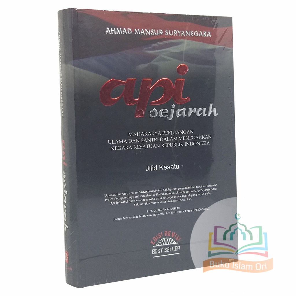 Api Sejarah Jilid 1 ORIGINAL Hard Cover - Ahmad Mansur Suryanegara - Penerbit Surya Dinasti