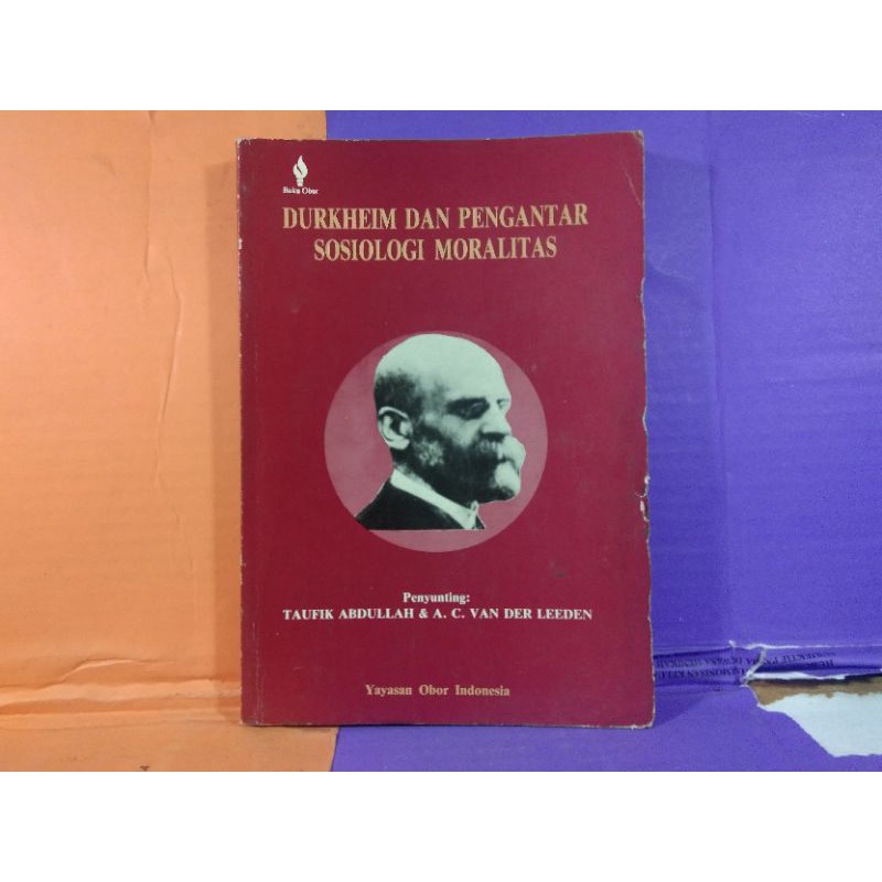 Durkheim Dan Pengantar sosiologi Moralitas - Taufik Abdul