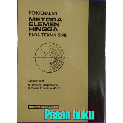 

Buku Pengenalan Metode Elemen Hingga Pada Teknik Sipil Winarni Hadipratomo