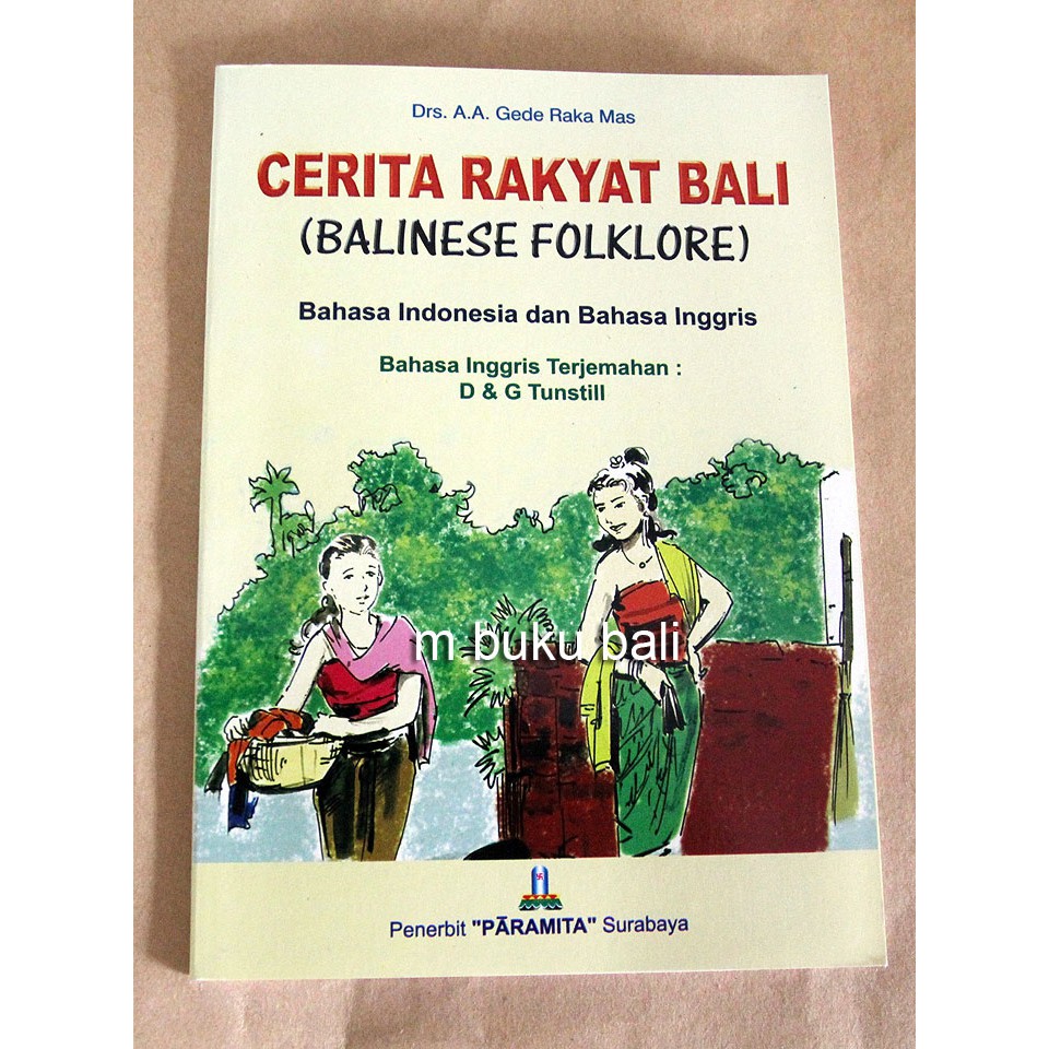 Buku Cerita Rakyat Bali Balinese Folklore Bahasa Indonesia dan Bahasa Inggris