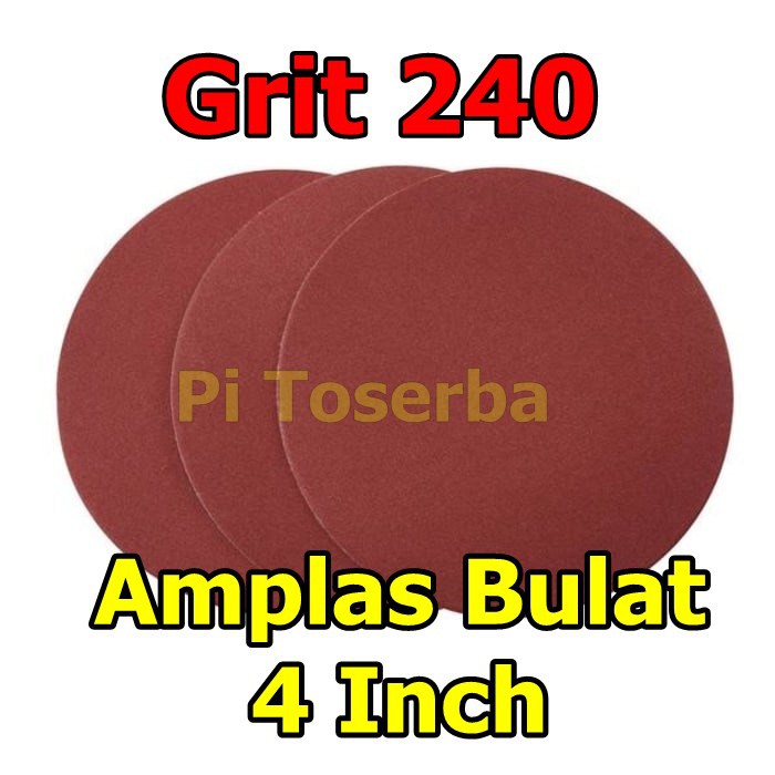 Amplas Bulat Grit 240 Tempel 4 Inchi