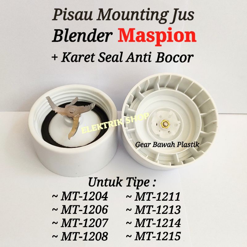 PISAU MOUNTING JUS BLENDER MASPION+ KARET SEAL MT-1204 MT-1211 MT-1213 MT-1206 MT-1214 MT-1207 DLL