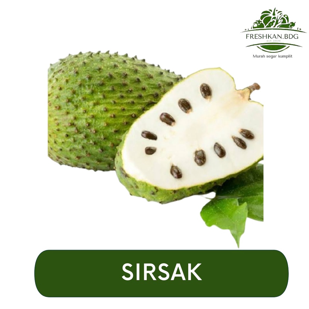 

BUAH SIRSAK SEGAR FRESHKAN.BDG