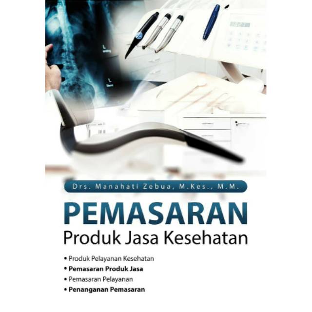 

NEW - BUKU Pemasaran Produk Jasa Kesehatan.