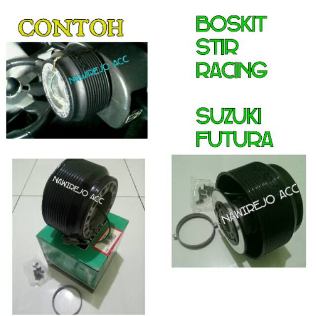 Boskit Stir-Dudukan Stir Racing Lokal SUZUKI FUTURA