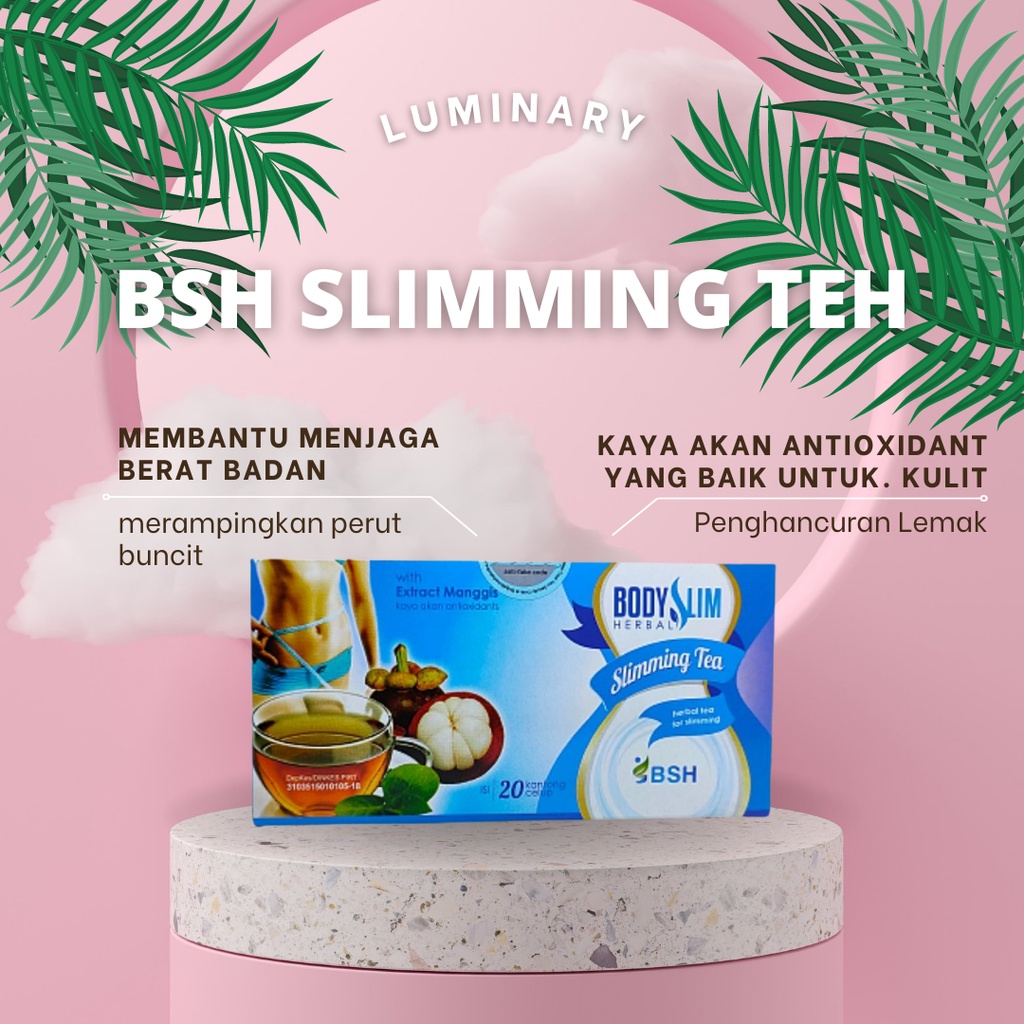 BSH Slimming Tea Teh Diet Pelangsing Badan Herbal Teh Penurun Berat Badan Ampuh Teh Detox Slim Tea Original BPOM