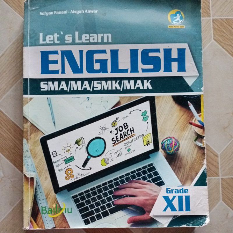 Preloved Buku Pelajaran Bahasa Inggris Kelas 12 (XII SMA) Kurikulum 2013 Bailmu (Sofyan F) Bekas