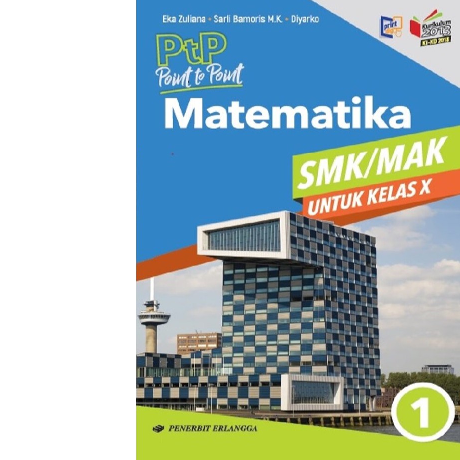 Download PTP MATEMATIKA U/ SMK/MAK KLS.X/KIKD18 - Download Buku