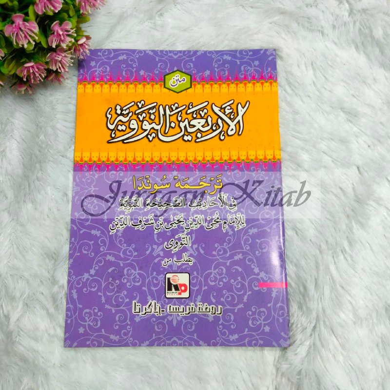 MATAN HADITS ARBA'IN AN-NAWAWI SUNDA / Matan Arbain Nawawi Sunda - Penerbit Sadiya Putra / Raudhah P