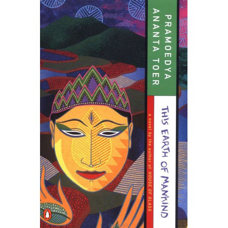 This Earth of Mankind - Pramoedya Ananta Toer 9780140256352