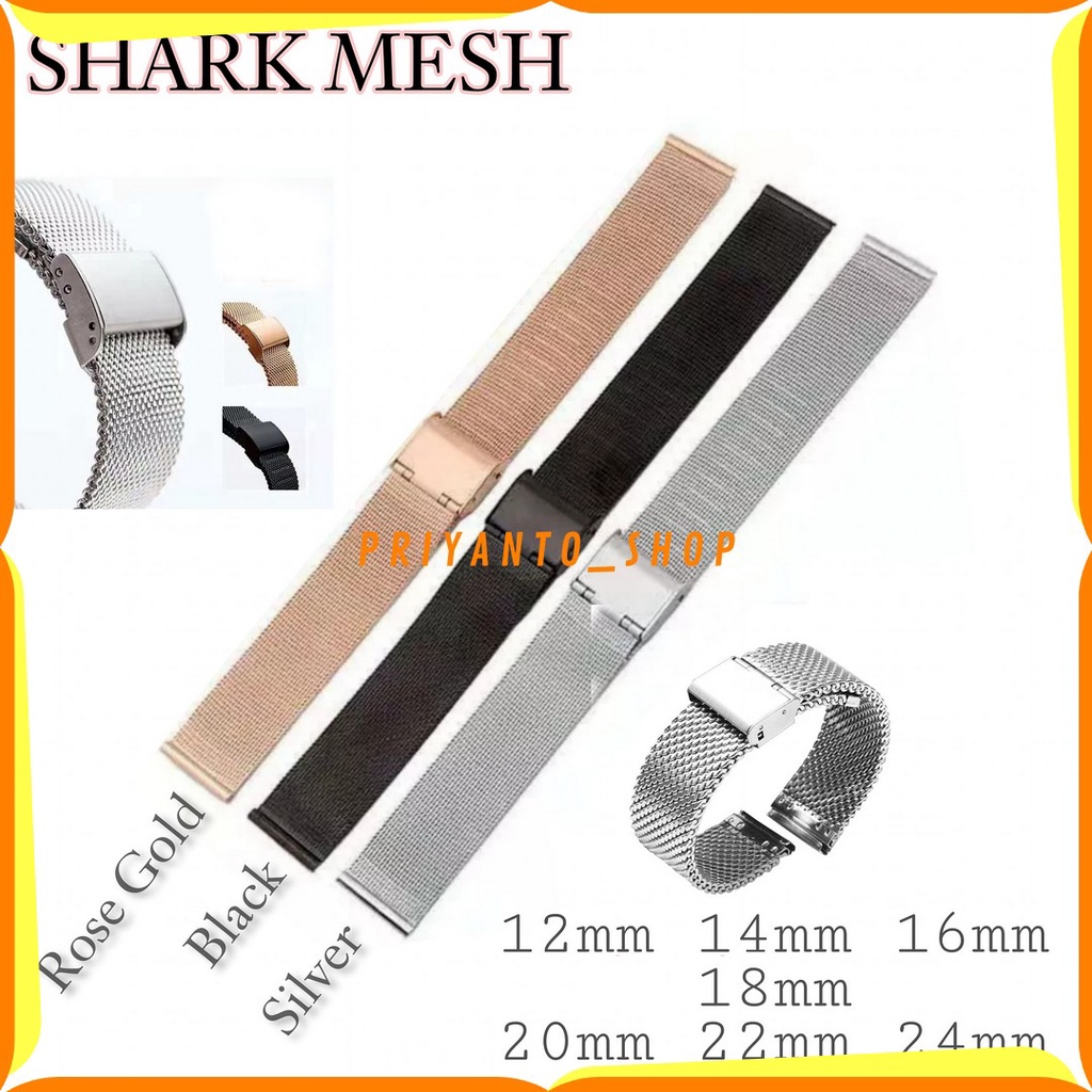 Strap Tali jam tangan shark mesh Rantai Rante stainless pasir 14MM 16MM 18MM 20MM 22MM 24MM