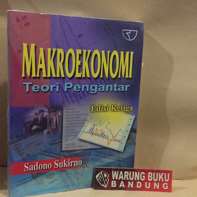 Jual Buku Makroekonomi Teori Pengantar Edisi Ketiga - Sadono Sukirno ...