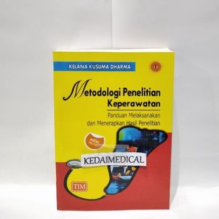 BUKU METODOLOGI PENELITIAN KEPERAWATAN KELANA KUSUMA DHARMA TERLARIS