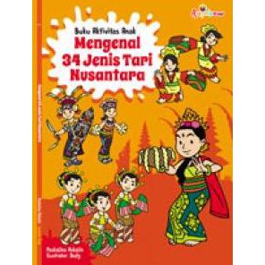 Buku Aktivitas Anak: Mengenal 34 Jenis Tari Nusantara