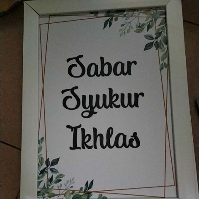 Hiasan Dinding Motivasi Islami Sabar Syukur Ikhlas Poster Kayu Quotes