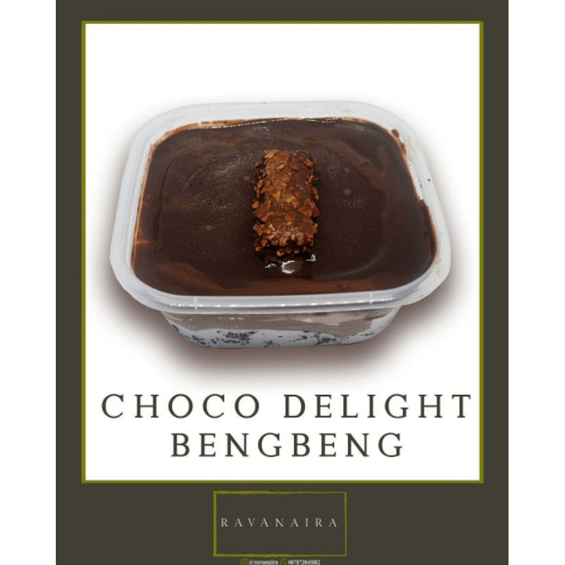 

Choco Delight Beng Beng