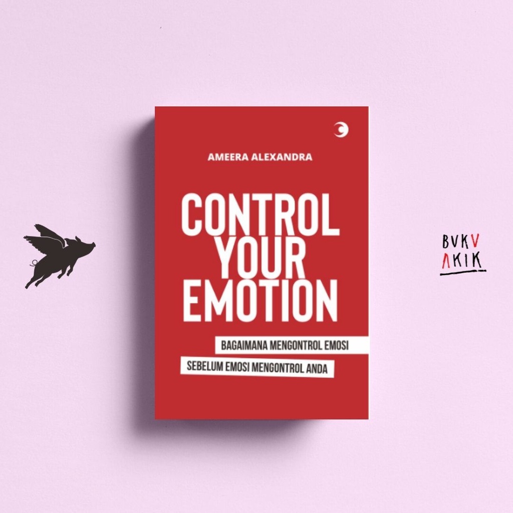 Control Your Emotion - Ameera Alexandra