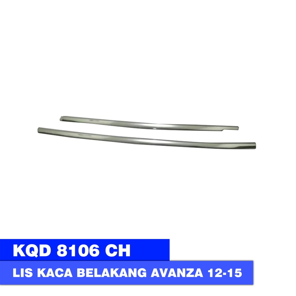 WINDOW LIST / LIS KACA BELAKANG TOYOTA AVANZA 2012-2015 CHROME LW 8106