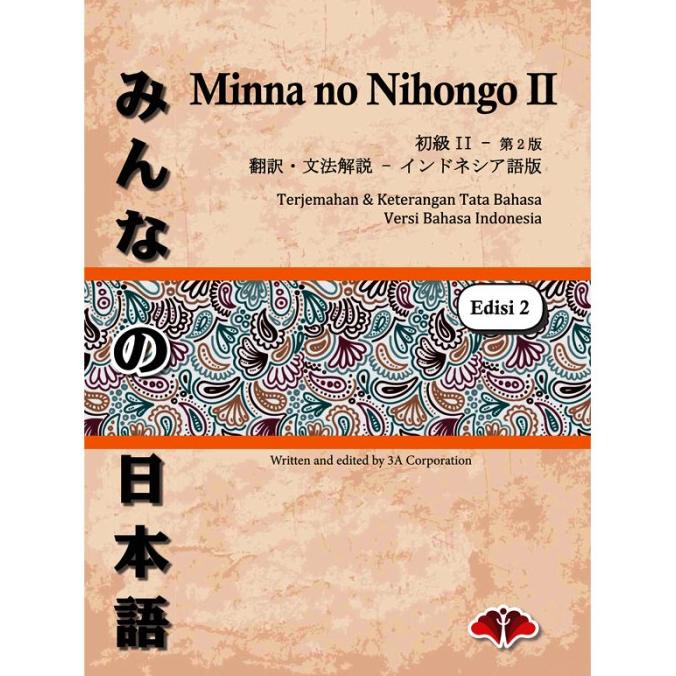 

Minna no Nihongo 2 Terjemahan Bahasa Indonesia Edisi-2