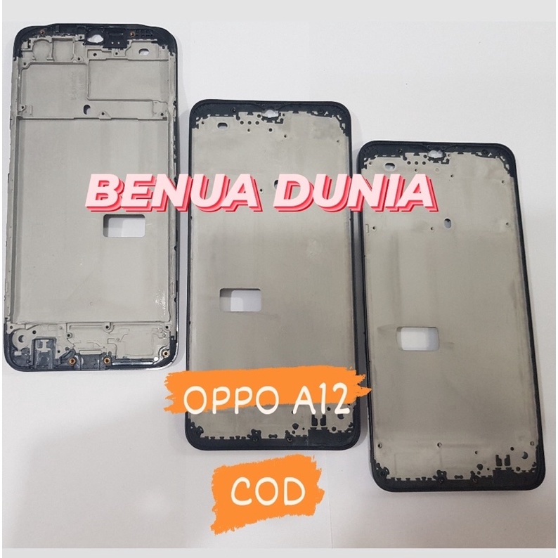 FRAME OPPP A12 - TULANG HP FRAME OPPO A12 - BENUA DUNIA