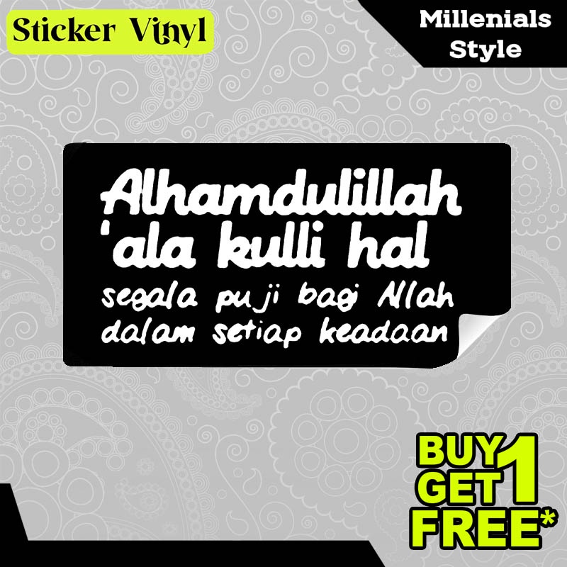 

Stiker Sticker Alhamdulillah Ala Kullli Haal Segala Puji Bagi ALLAH Dalam Setiap Keadaan Aesthetic Bahan Vinyl Satuan Anti Air
