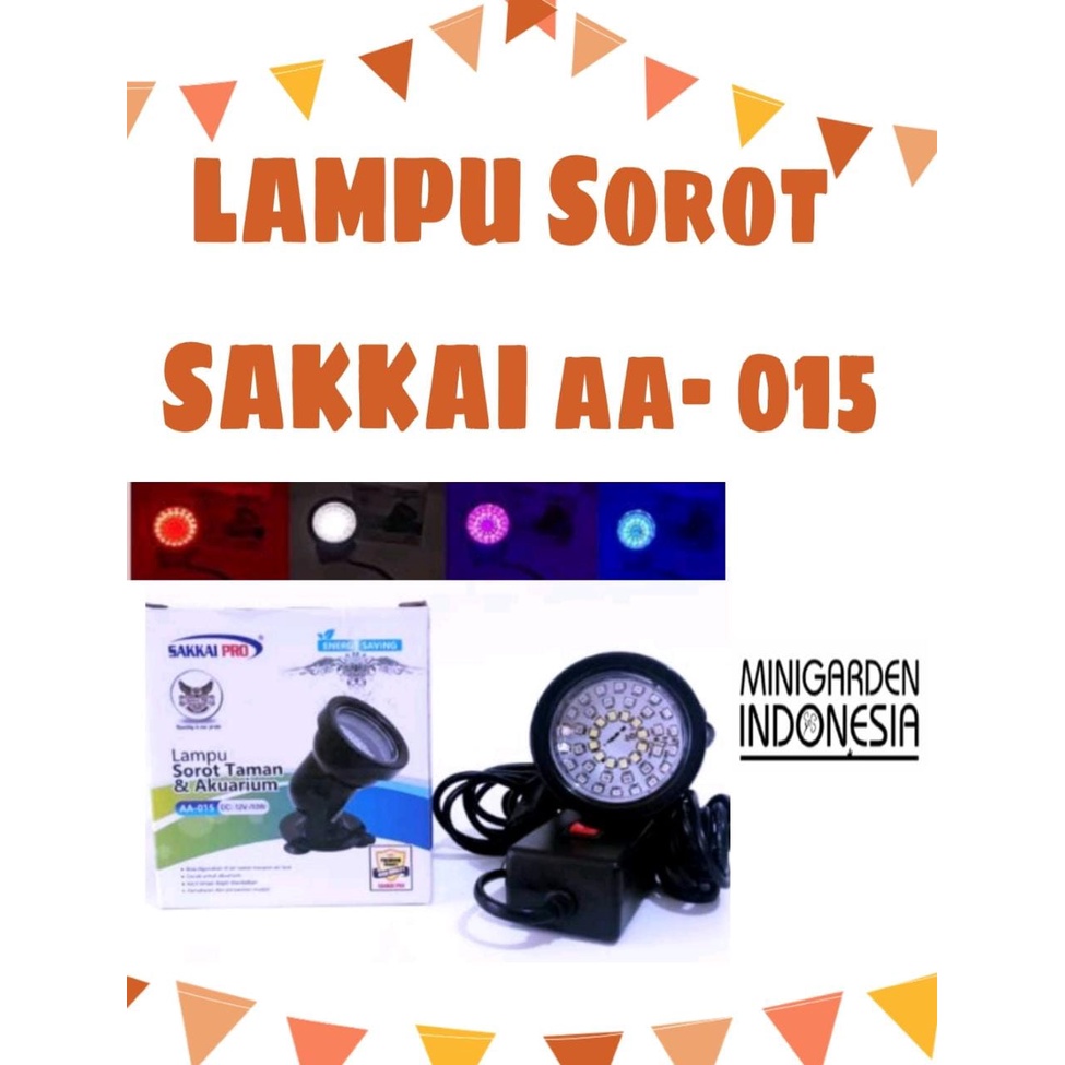 LAMPU SOROT TAMAN DAN AQUARIUM SAKKAI PRO AA-015 LED LAMP UBAH WARNA