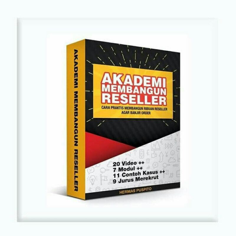 AKADEMI RESELLER Jurus Membangun Pasukan Penjual Modal Minim