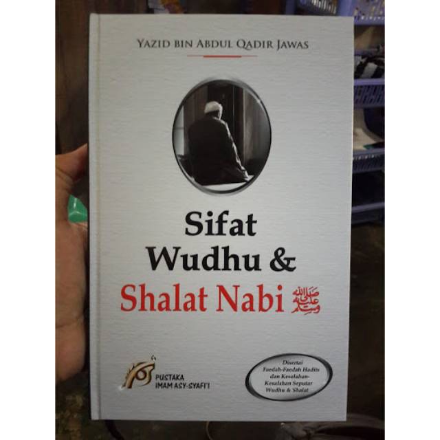 Sifat Wudhu dan Shalat Nabi